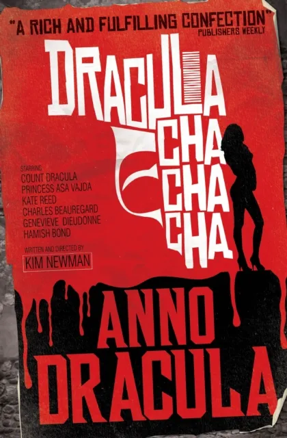 Kim Newman Anno Dracula: Dracula Cha Cha Cha