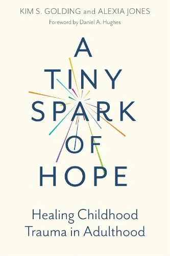 Kim S. Golding A Tiny Spark of Hope