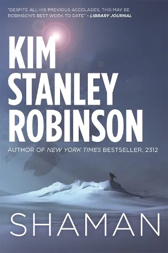 Kim Stanley Robinson Shaman