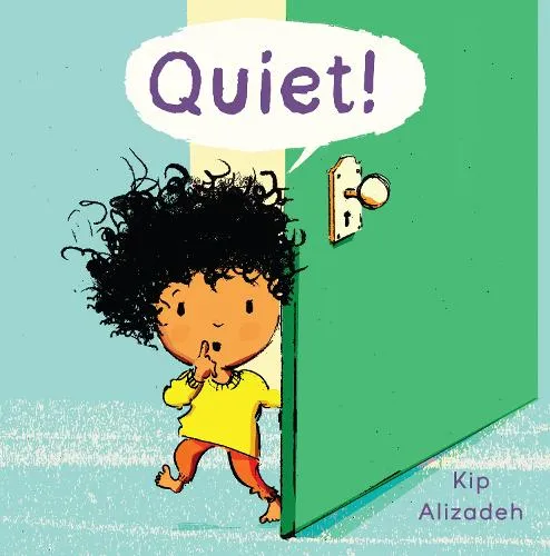 Kip Alizadeh Quiet!