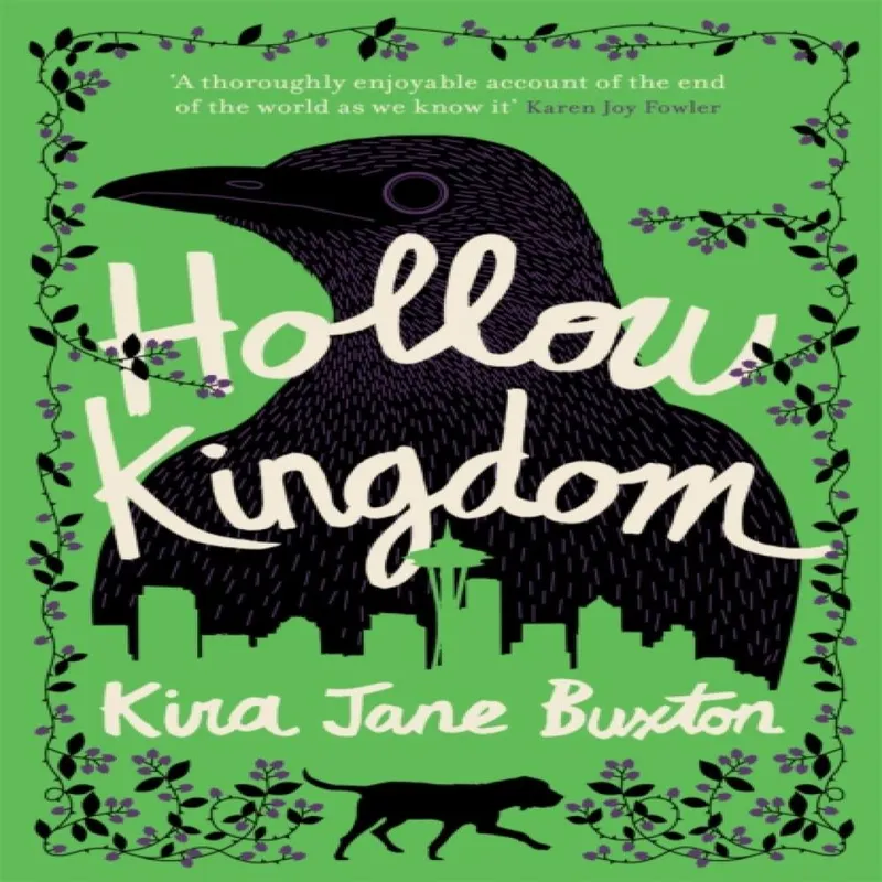 Kira Jane Buxton Hollow Kingdom