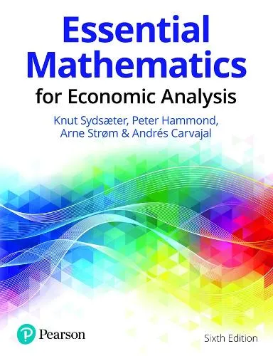 Knut Sydsaeter Essential Mathematics for Economic Analysis