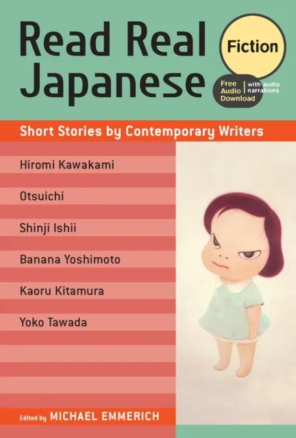 Kodansha America, Inc Read Real Japanese: Fiction
