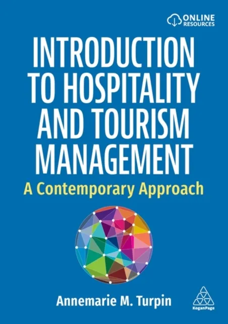 Kogan Page Ltd Introduction To Hospitality And Tourism Management : A Contemporary Approach