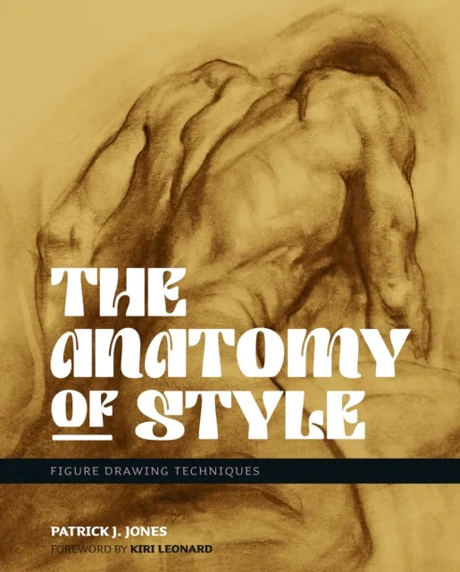 Korero Press The Anatomy Of Style : Figure Drawing Techniques