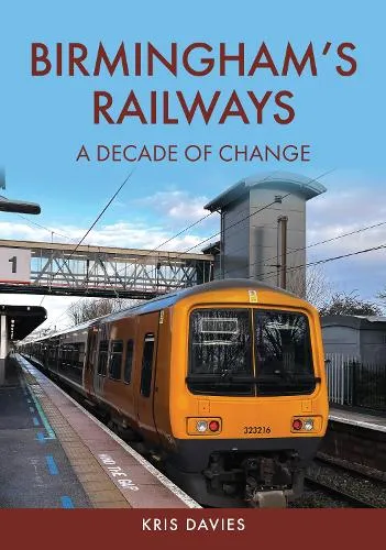Kris Davies Birmingham's Railways