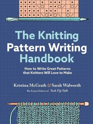 Kristina McGrath The Knitting Pattern Writing Handbook