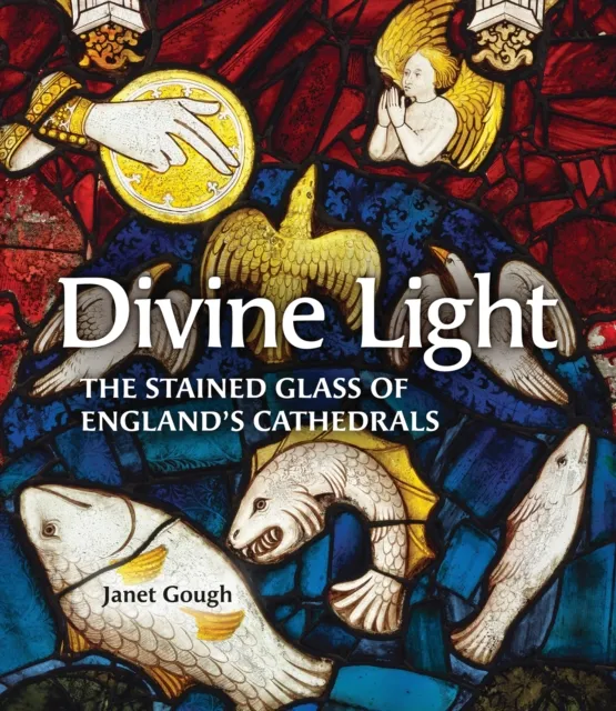 Kulturalis Divine Light : The Stained Glass Of England'S Cathedrals