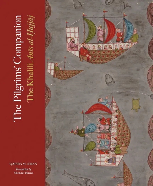 Kulturalis The Pilgrims’ Companion : The Khalili Anis Al-Hujjaj