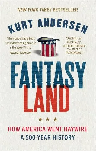 Kurt Andersen Fantasyland