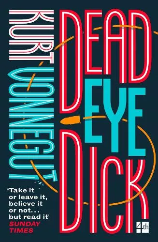 Kurt Vonnegut Deadeye Dick
