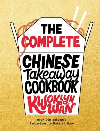 Kwoklyn Wan The Complete Chinese Takeaway Cookbook