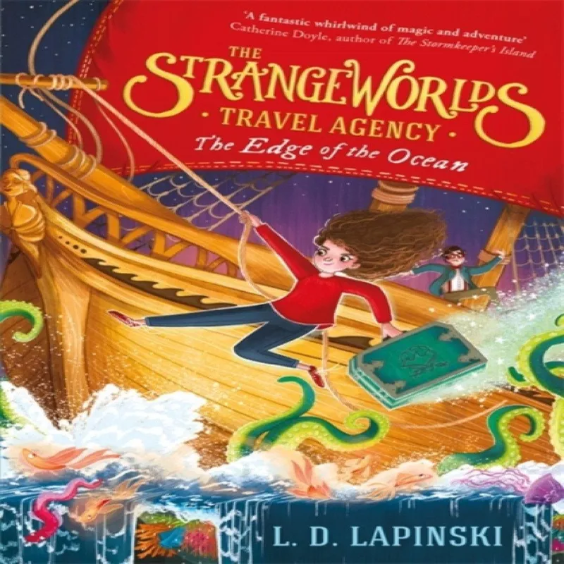 Hachette Children's Group The Strangeworlds Travel Agency: The Edge Of The Ocean : Book 2