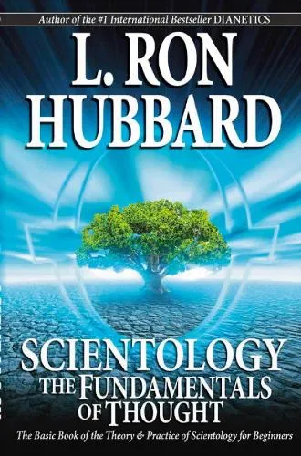L. Ron Hubbard Scientology: The Fundamentals of Thought
