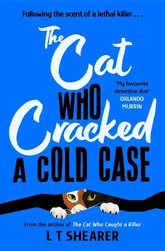 L T Shearer The Cat Who Cracked a Cold Case