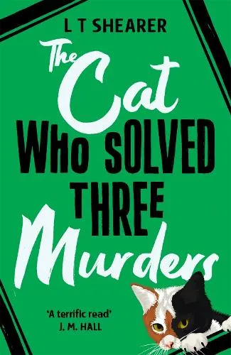 L T Shearer The Cat Who Solved Three Murders