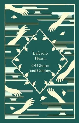 Lafcadio Hearn Of Ghosts and Goblins