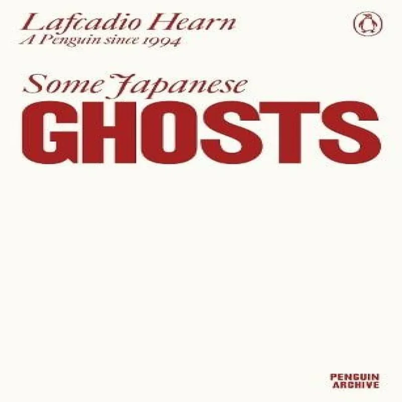 Lafcadio Hearn Some Japanese Ghosts