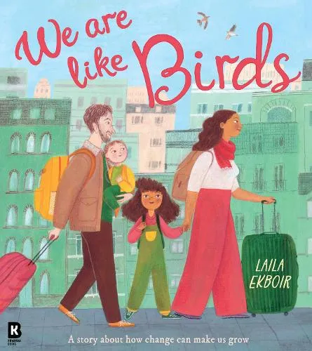 Laila Ekboir We Are Like Birds