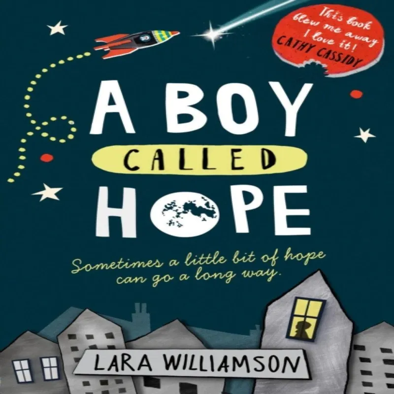 Lara Williamson A Boy Called Hope