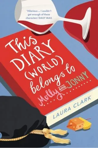 Laura Clark This Diary (World) Belongs to Molly and Jonny