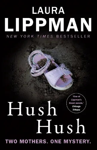 Laura Lippman Hush Hush