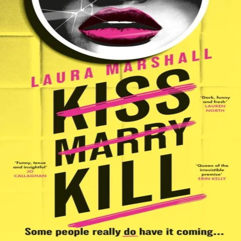Laura Marshall Kiss Marry Kill Hardback Book Multicolor