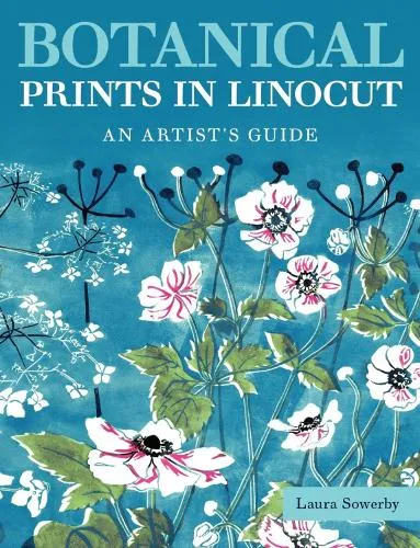 Laura Sowerby Botanical Prints in Linocut