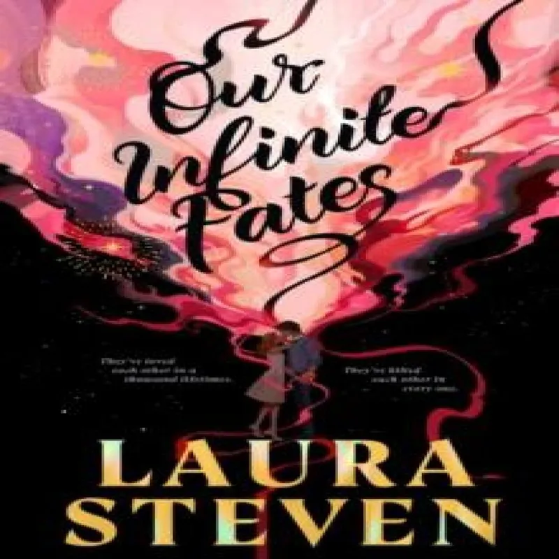 Laura Steven Our Infinite Fates