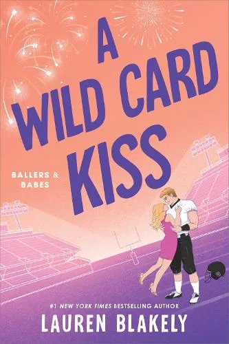 Lauren Blakely A Wild Card Kiss