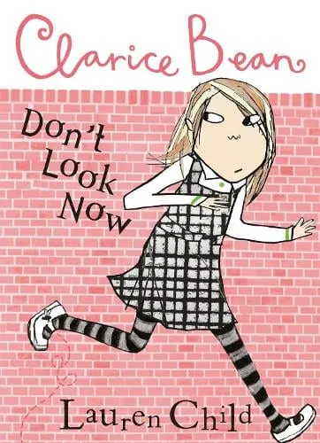 Lauren Child Clarice Bean, Don't Look Now