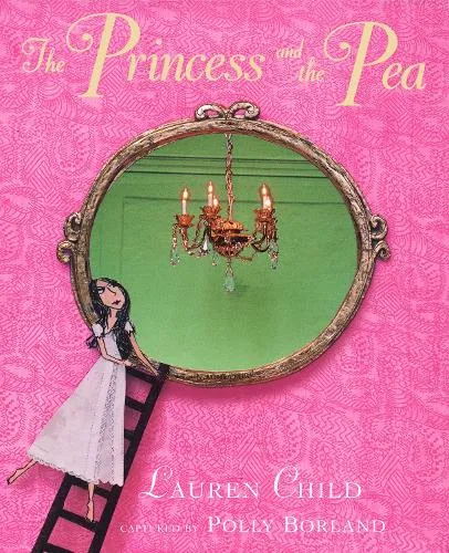 Lauren Child The Princess and the Pea