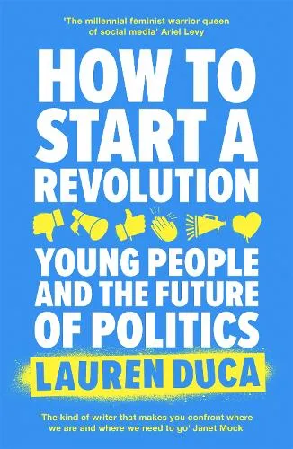 Lauren Duca How to Start a Revolution