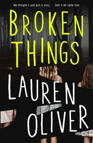 Lauren Oliver Broken Things