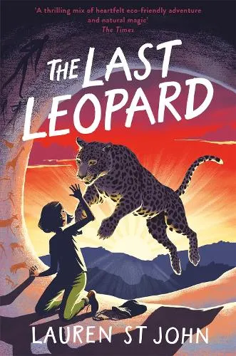 Lauren St John The White Giraffe Series: The Last Leopard