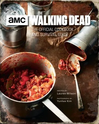 Lauren Wilson The Walking Dead: The Official Cookbook