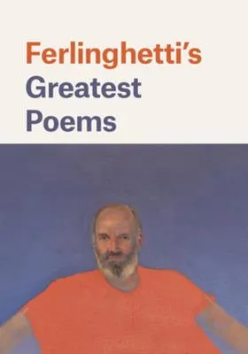 Lawrence Ferlinghetti Ferlinghetti's Greatest Poems