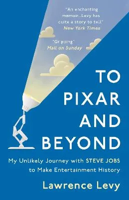 Lawrence Levy To Pixar and Beyond