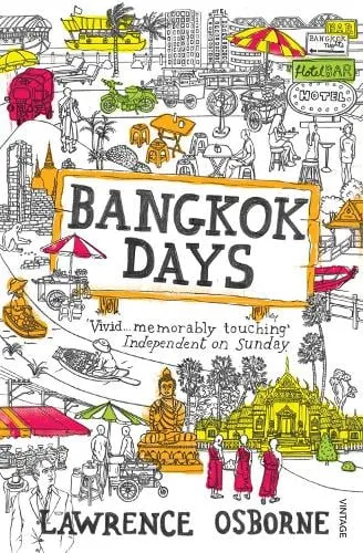 Lawrence Osborne Bangkok Days