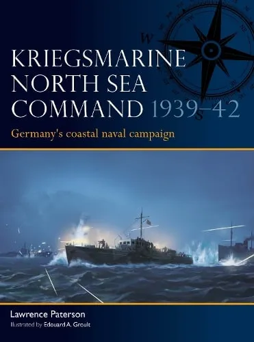 Lawrence Paterson Kriegsmarine North Sea Command 1939–42