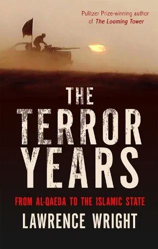 Lawrence Wright The Terror Years