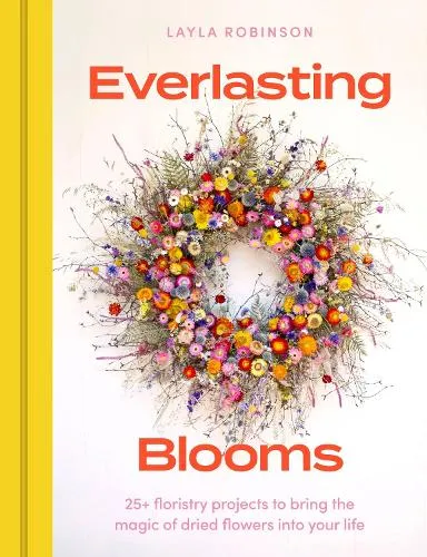 Layla Robinson Everlasting Blooms