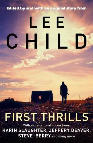 Lee Child First Thrills