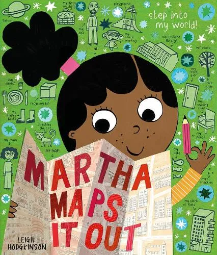 Leigh Hodgkinson Reception/Primary 1: Martha Maps It Out