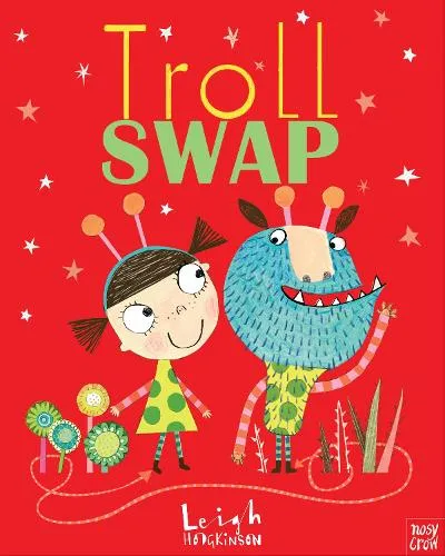 Leigh Hodgkinson Troll Swap Paperback Book Multicolor