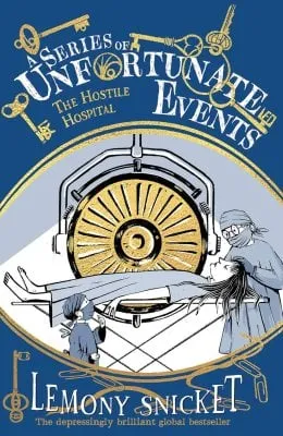 Lemony Snicket The Hostile Hospital