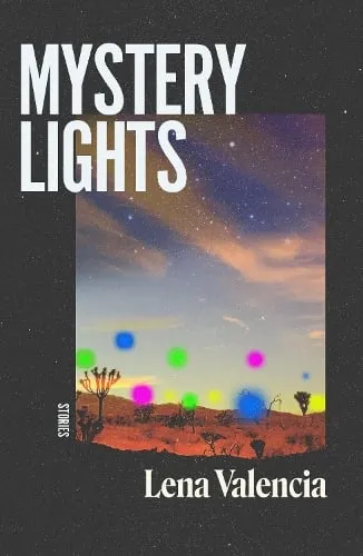 Lena Valencia Mystery Lights