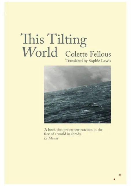 Les Fugitives This Tilting World