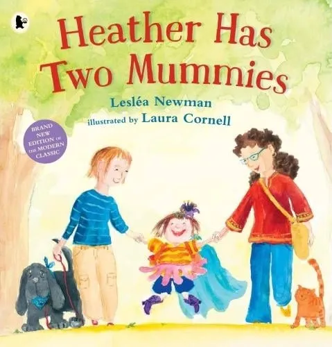 Lesléa Newman Heather Has Two Mummies