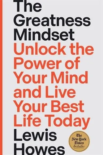 Lewis Howes The Greatness Mindset